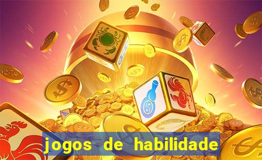 jogos de habilidade para ganhar dinheiro